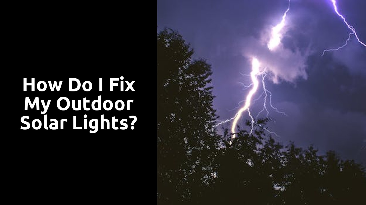 How do I fix my outdoor solar lights?