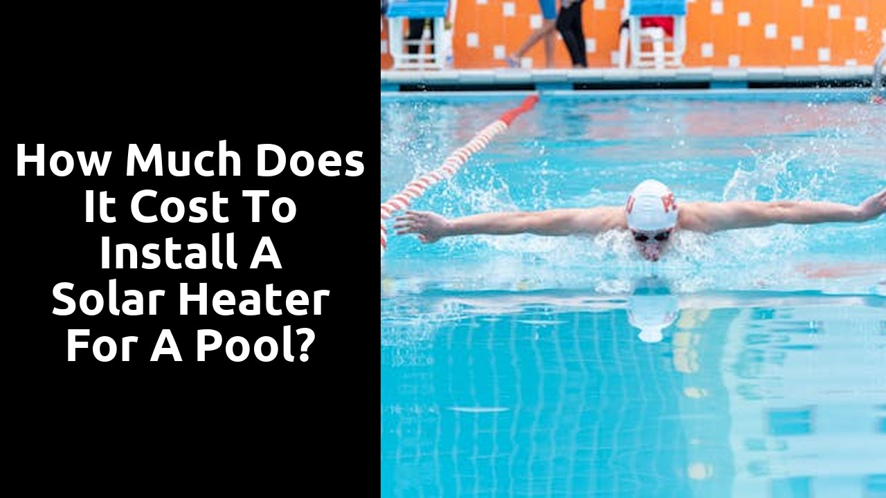 How much does it cost to install a solar heater for a pool?