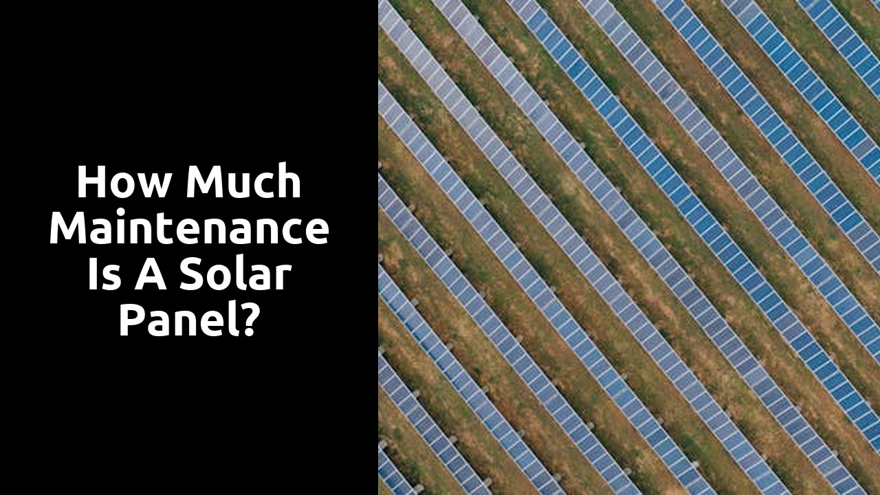 How much maintenance is a solar panel?