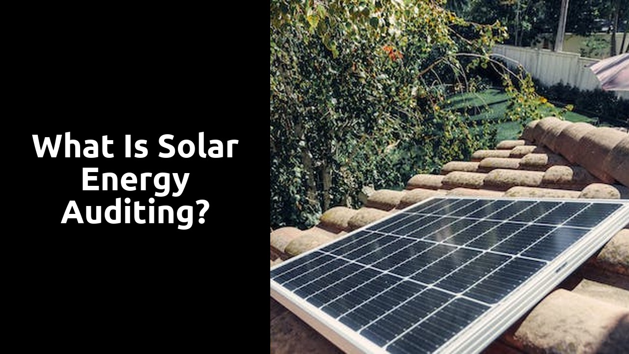 What is solar energy auditing?