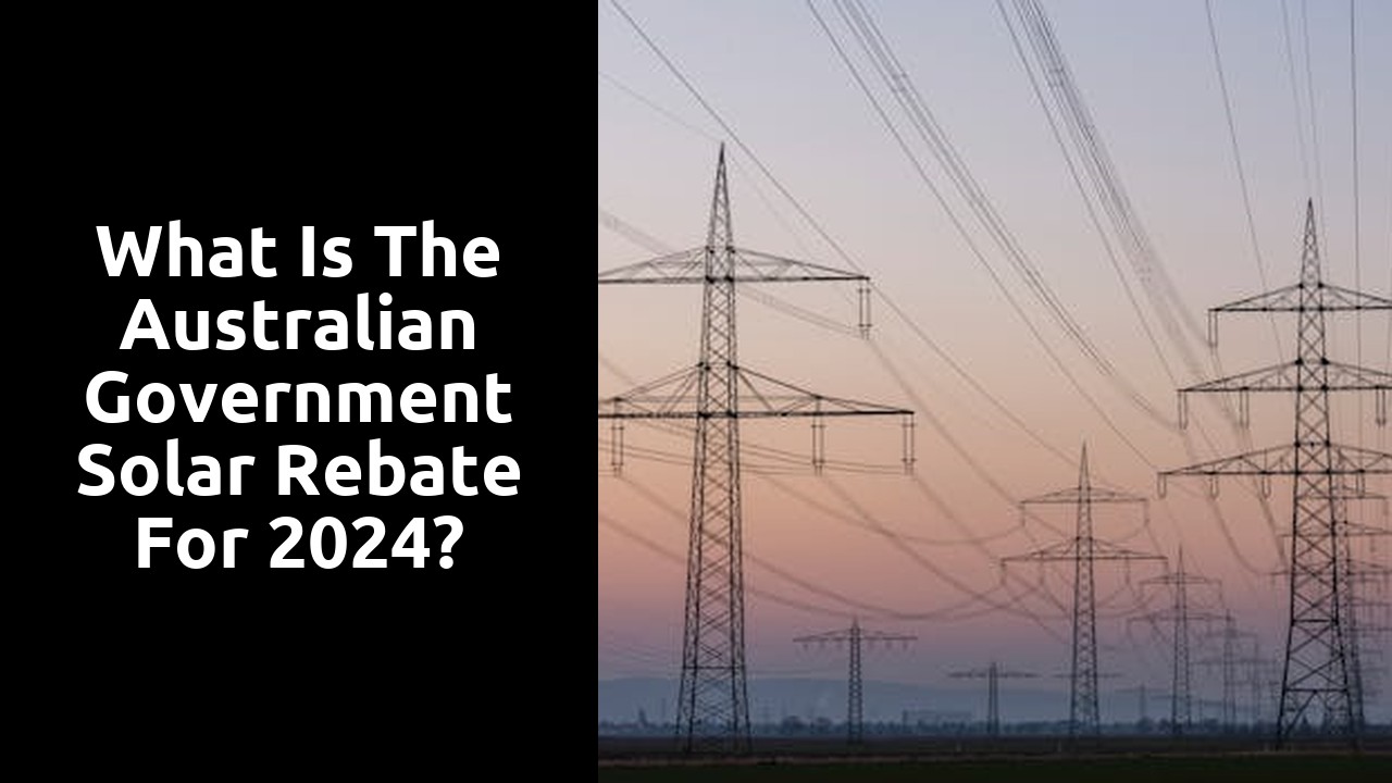 What is the Australian government solar rebate for 2024?