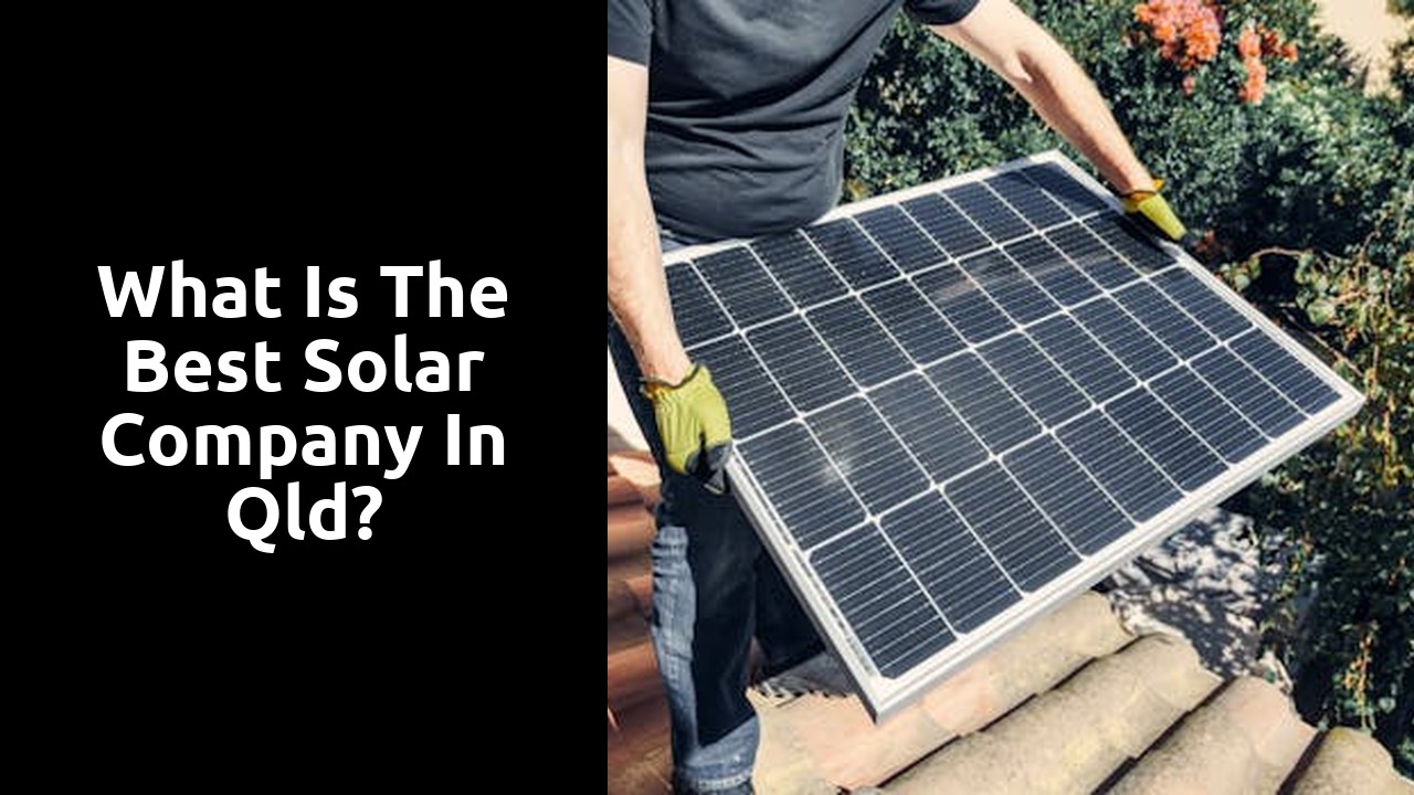 What is the best solar company in Qld?