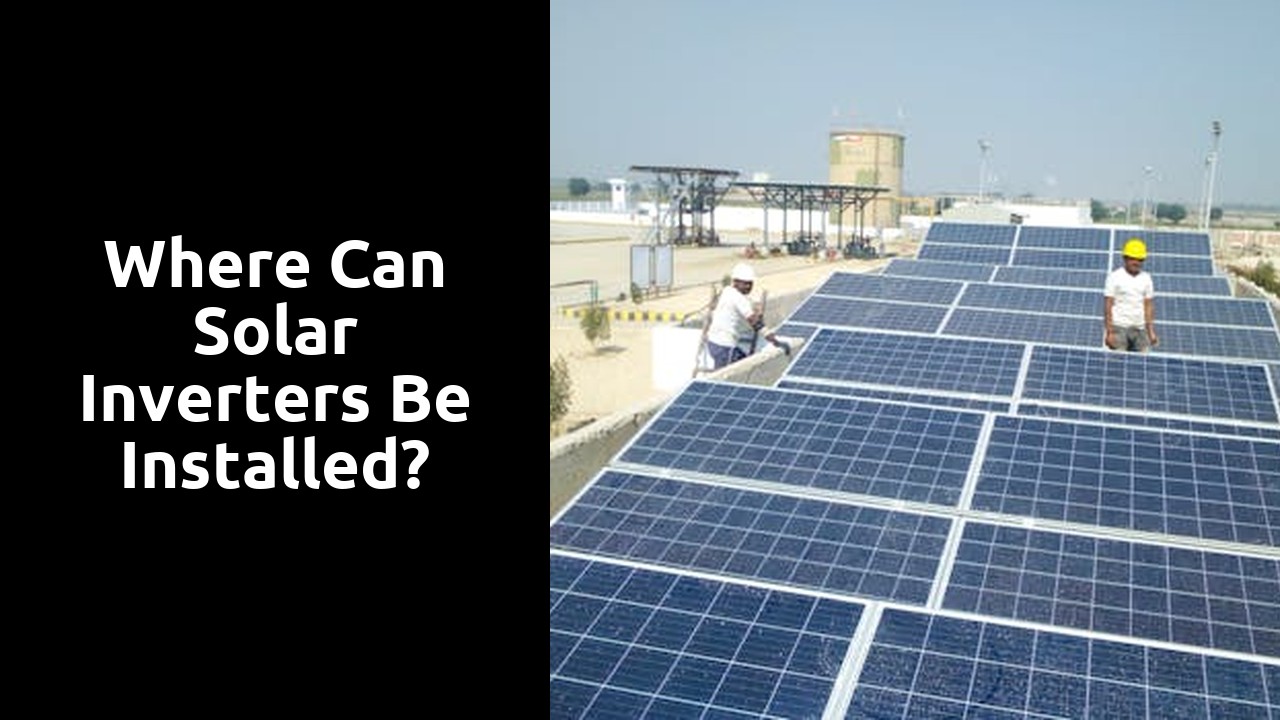 Where can solar inverters be installed?